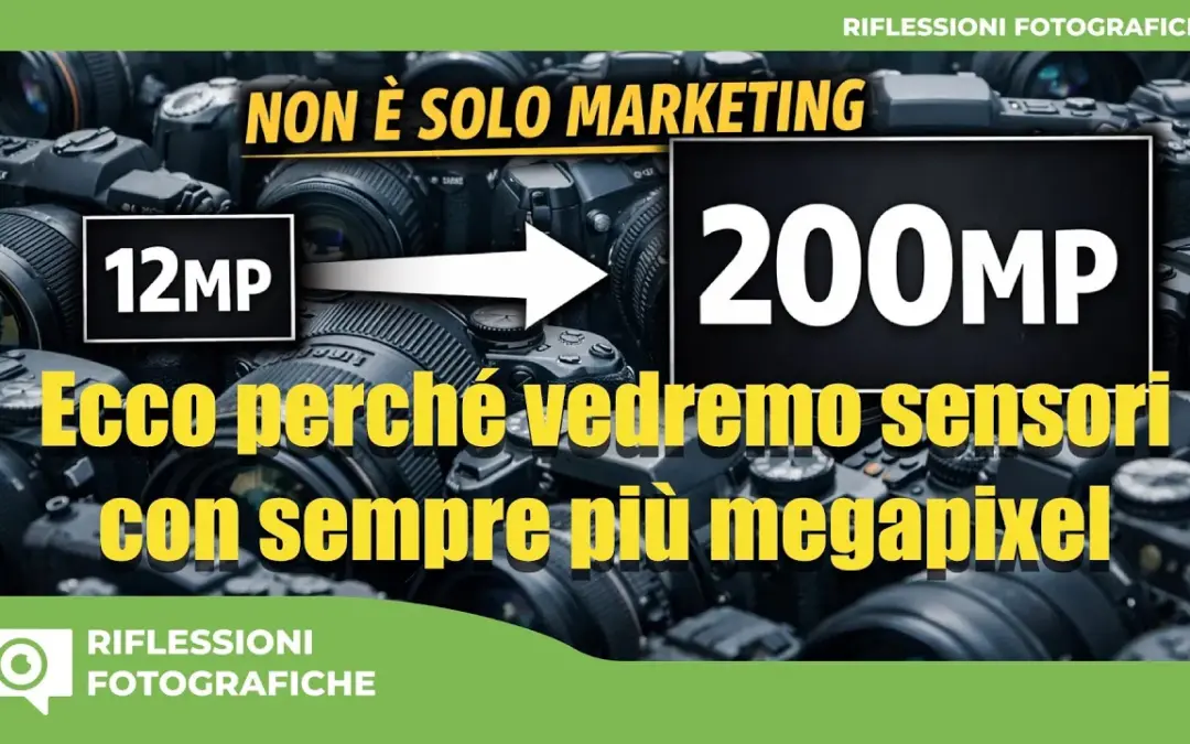 Corsa ai Megapixel: Marketing o vera rivoluzione tecnica? Ecco cosa sta cambiando