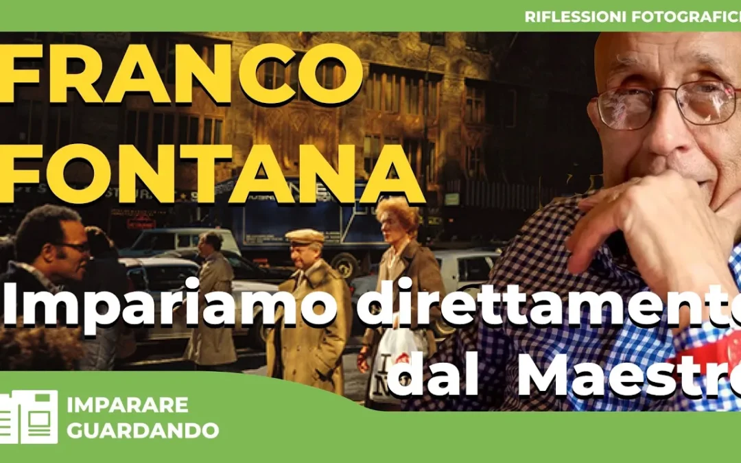 FRANCO FONTANA – Impariamo direttamente dal Maestro