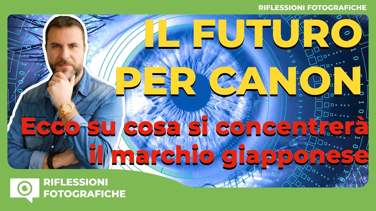 IL FUTURO PER CANON – Ecco su cosa si concentrerà il marchio giapponese?