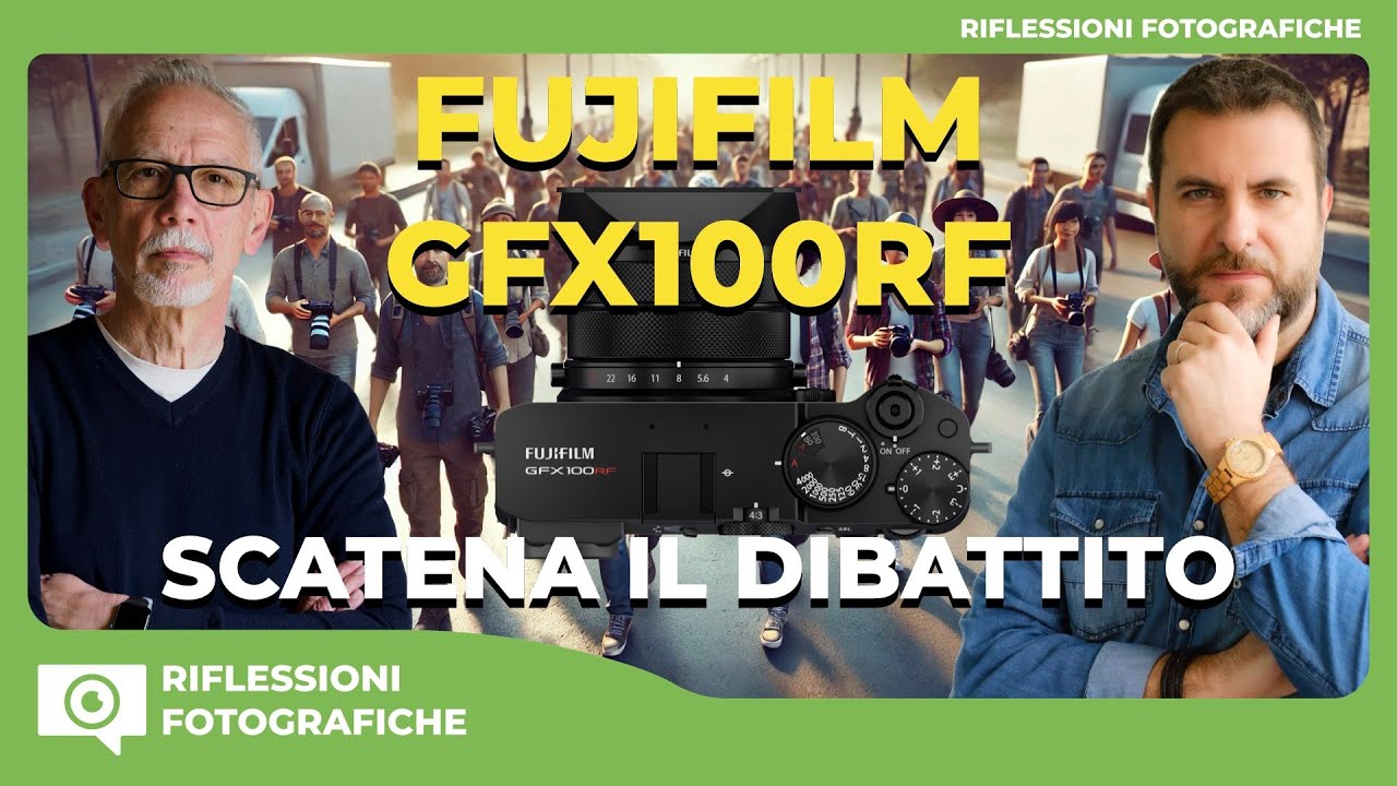 FUJIFILM GFX100RF : IL MEDIO FORMATO CHE SPACCA (LETTERALMENTE)?