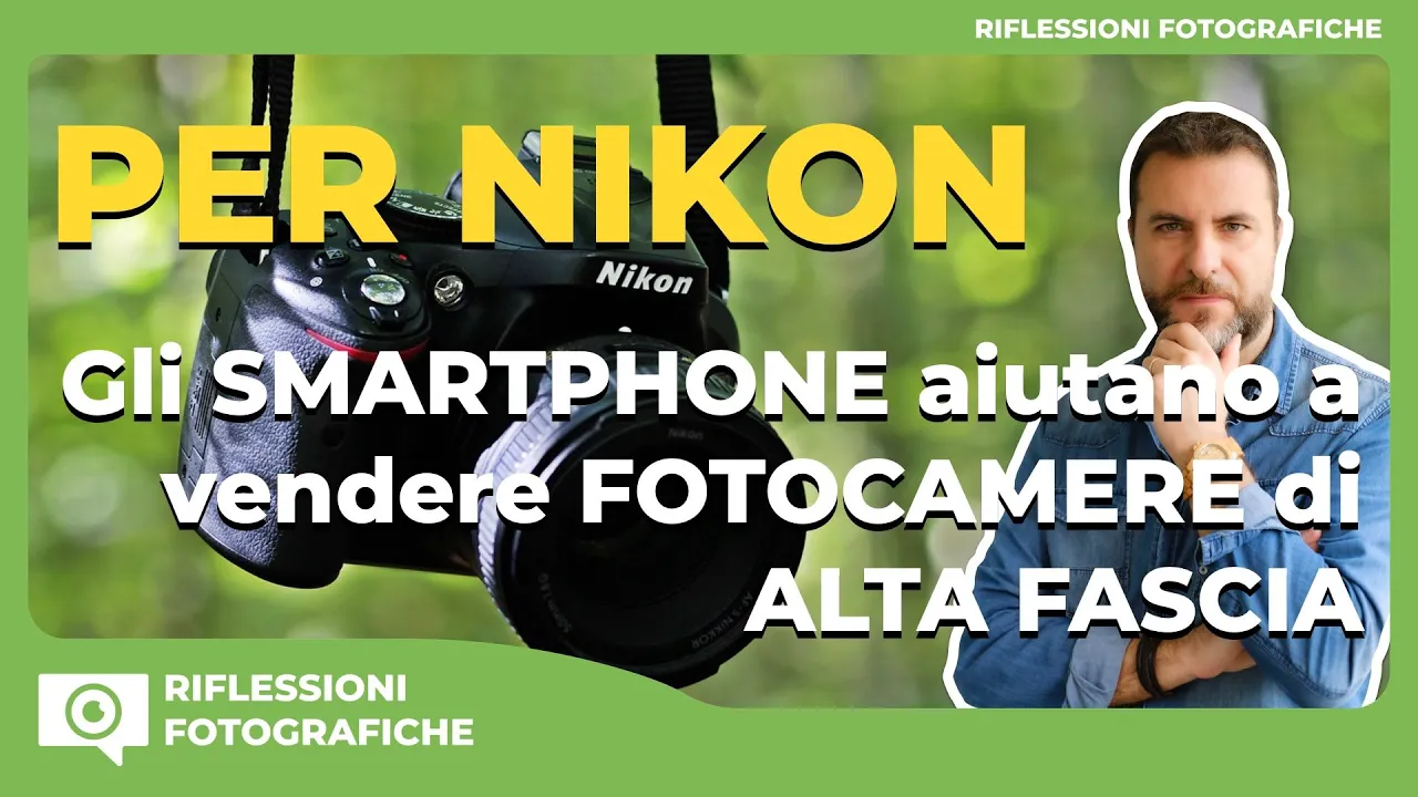 Il Presidente di Nikon : Gli Smartphone Aiutano a Vendere Fotocamere di Alta Fascia