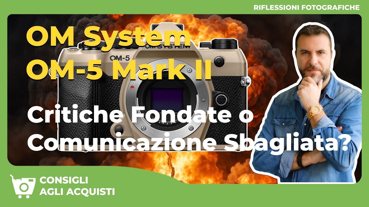 🎥 OM System OM-5 Mark II: Critiche Fondate o Comunicazione Sbagliata?
