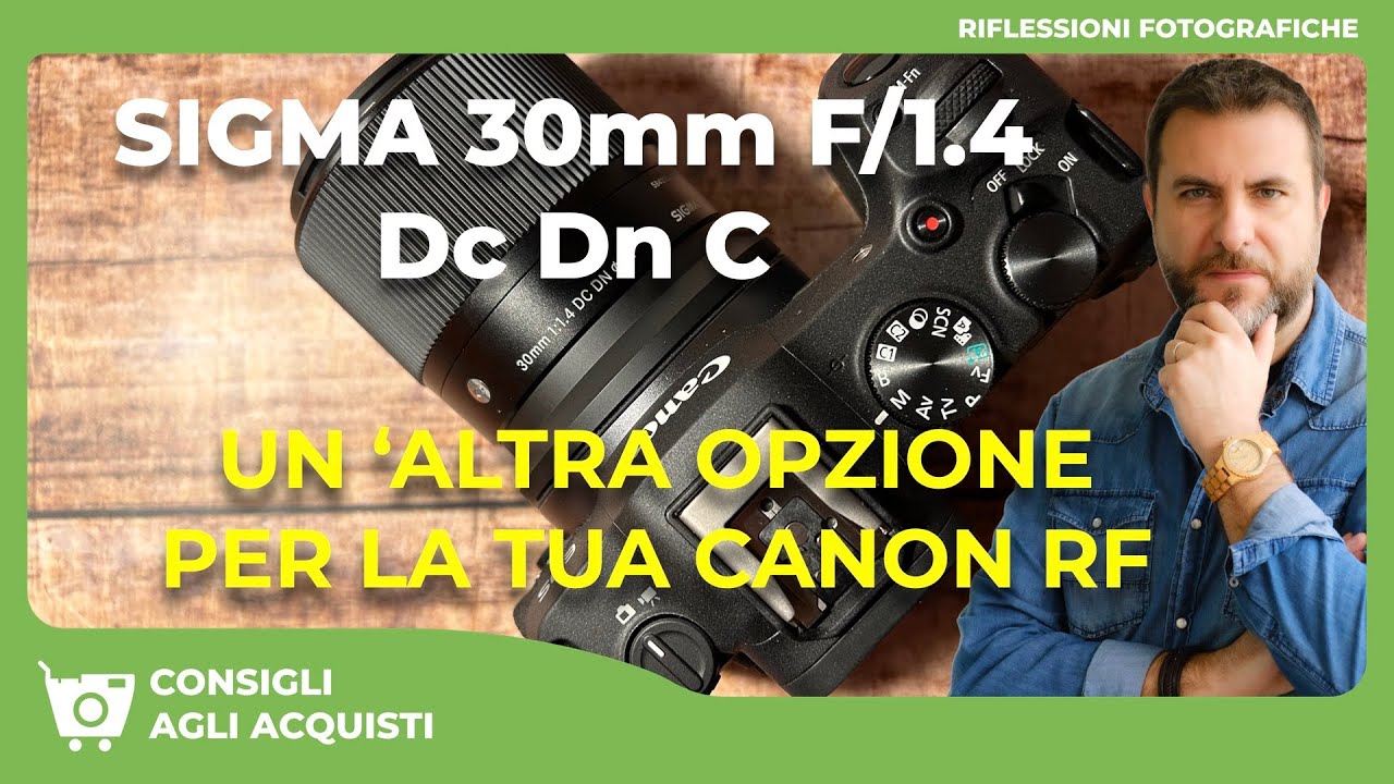 SIGMA 30mm F1.4 DC DN C : UN’ ALTRA OPZIONE PER LA TUA CANON RF