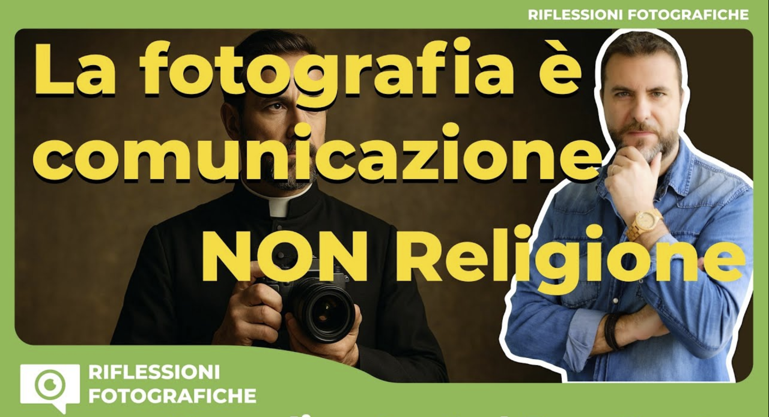 La FOTOGRAFIA è COMUNICAZIONE non RELIGIONE