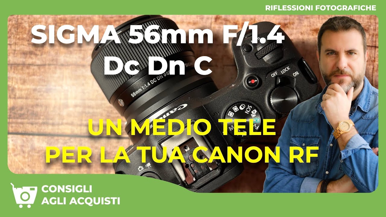 SIGMA 56mm F1.4 DC DN C : UN MEDIO TELE PER LA TUA CANON RF