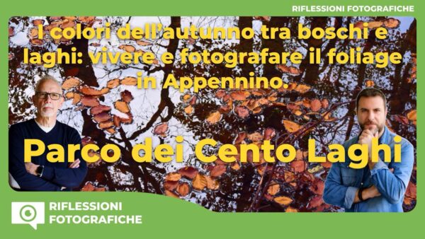 Workshop Parco dei Cento Laghi – Foliage d’Autunno dal 15 al 18 ottobre 2026