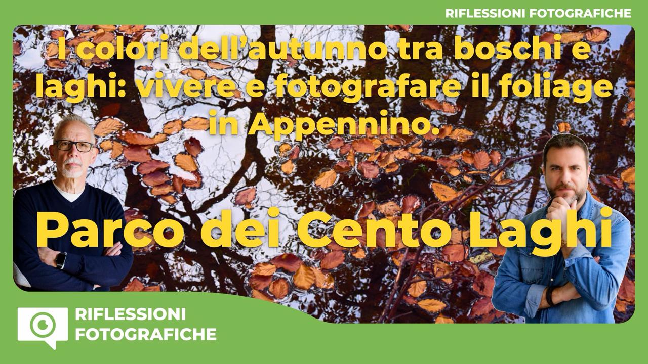 Workshop Parco dei Cento Laghi – Foliage d’Autunno dal 15 al 18 ottobre 2026