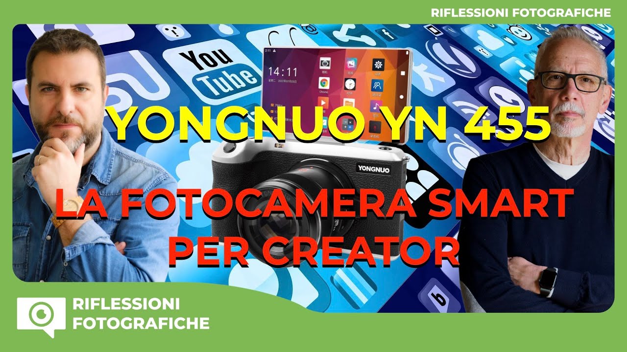 YONGNUO YN455 : LA FOTOCAMERA SMART PER CREATOR : SARA’ DAVVERO UNA SCELTA VINCENTE?