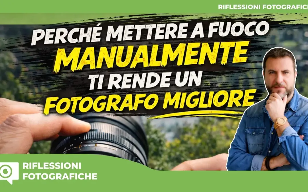 Perché la messa a fuoco manuale ti rende un fotografo migliore