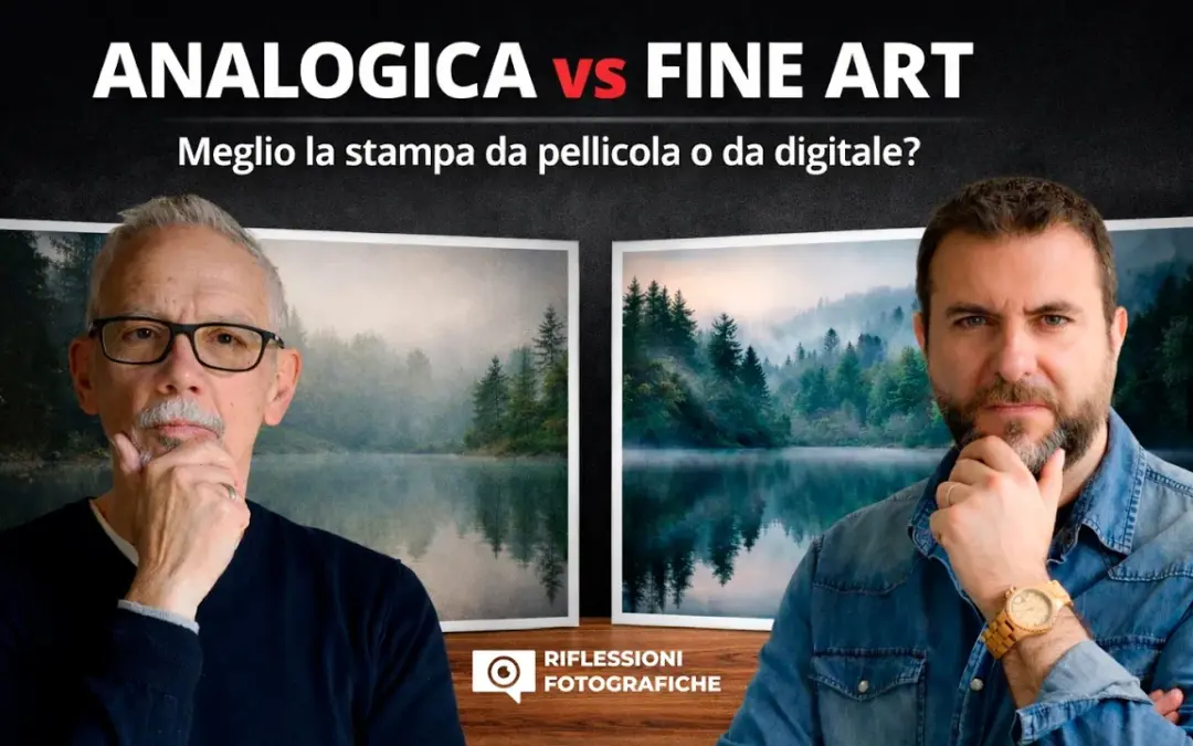 Stampa Analogica vs Stampa Fine Art : Visione e Processo fanno la differenza