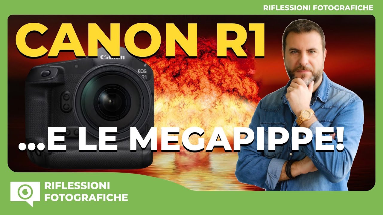 CANON R1 E LE MEGAPIPPE