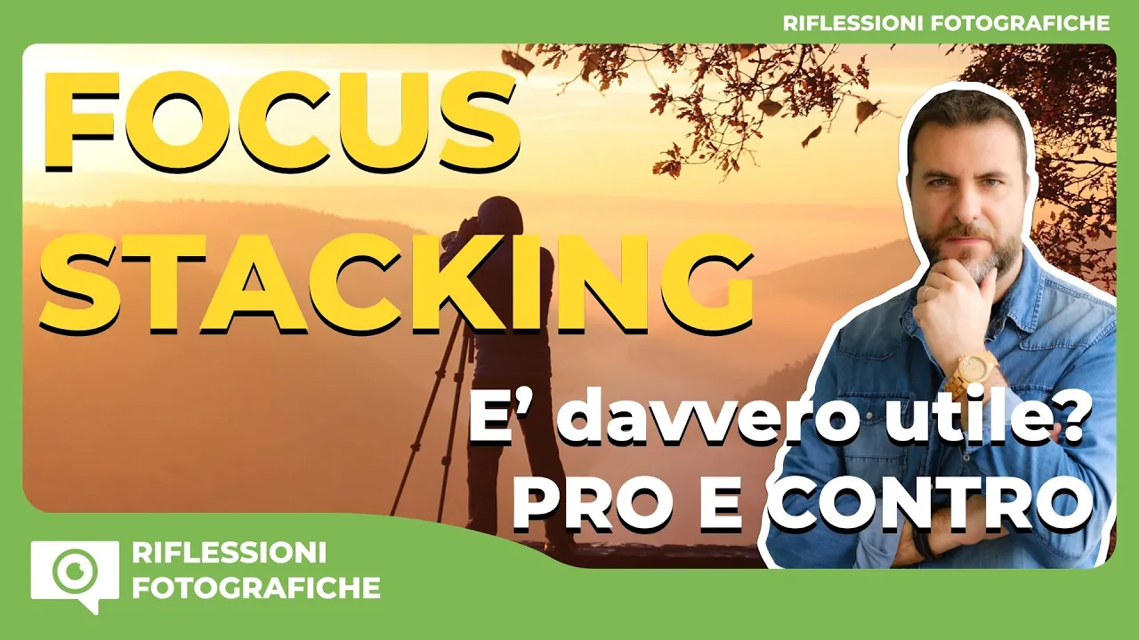Il Focus Stacking è davvero utile? Ecco i vantaggi e gli svantaggi di questa tecnica fotografica
