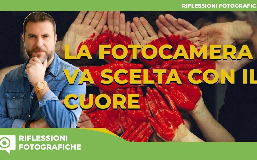 ECCO PERCHE’ PERCHE’ DOVRESTI SCEGLIERE LE FOTOCAMERE CON IL CUORE
