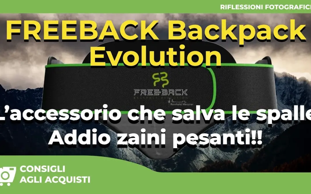 FREEBACK BACKPACK EVOLUTION: Come Ridurre la Fatica nel Trasporto di Zaini Fotografici Pesanti