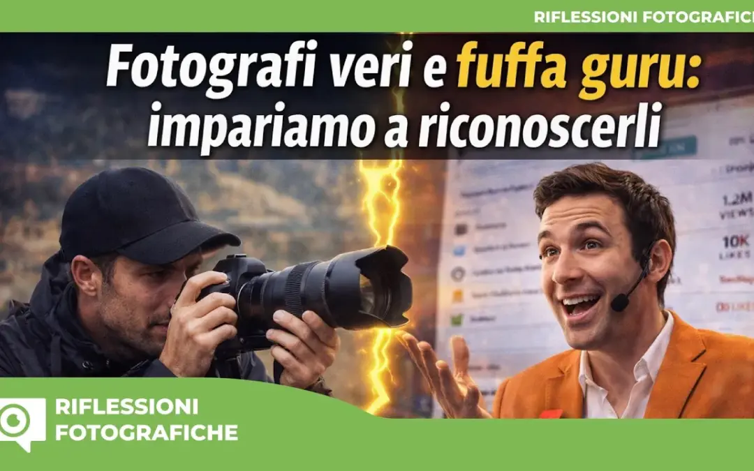 Fotografi veri e fuffa guru: impariamo a riconoscerli – l’importanza di avere “Mestiere”