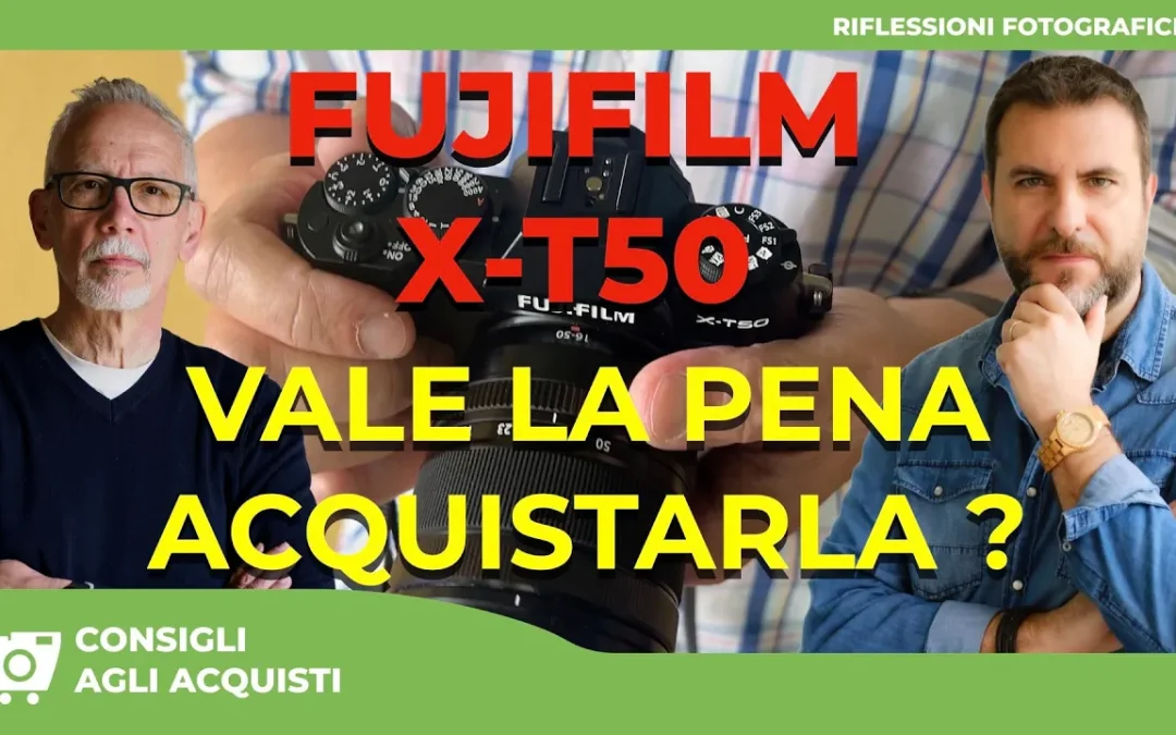 FUJIFILM X-T50 : VALE LA PENA ACQUISTARLA ?  TE LO RACCONTIAMO IN QUESTO VIDEO