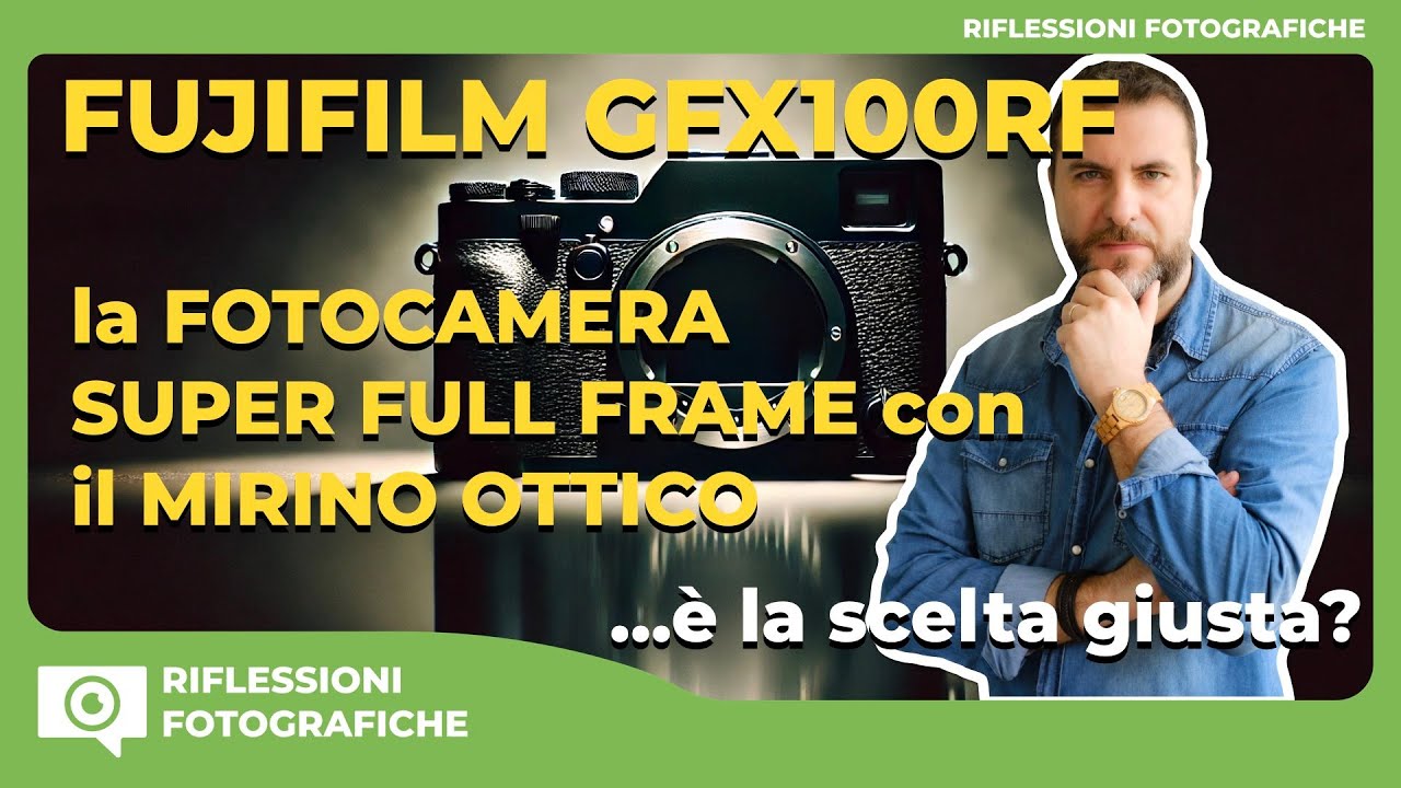 Fujifilm GFX100RF – La Fotocamera Super Full-Frame con Mirino Ottico è la Scelta Giusta?