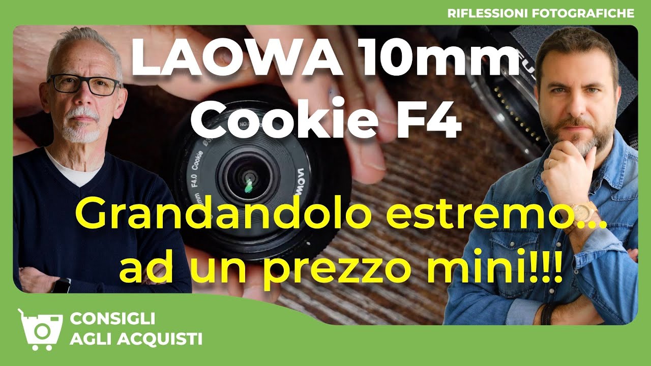 LAOWA 10mm  F4 COOKIE FUJI-X : Compatto, grandangolare e accessibile!