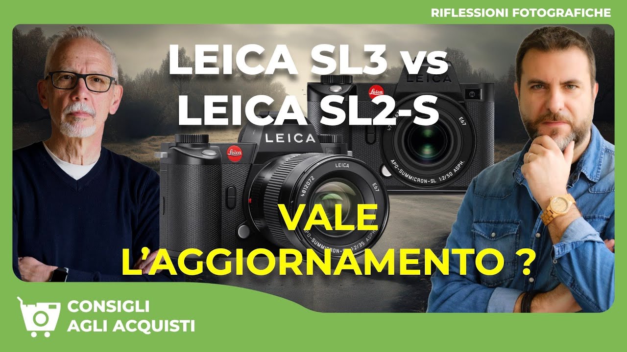 LEICA SL3 vs LEICA SL2-S : VALE L’AGGIORNAMENTO ?