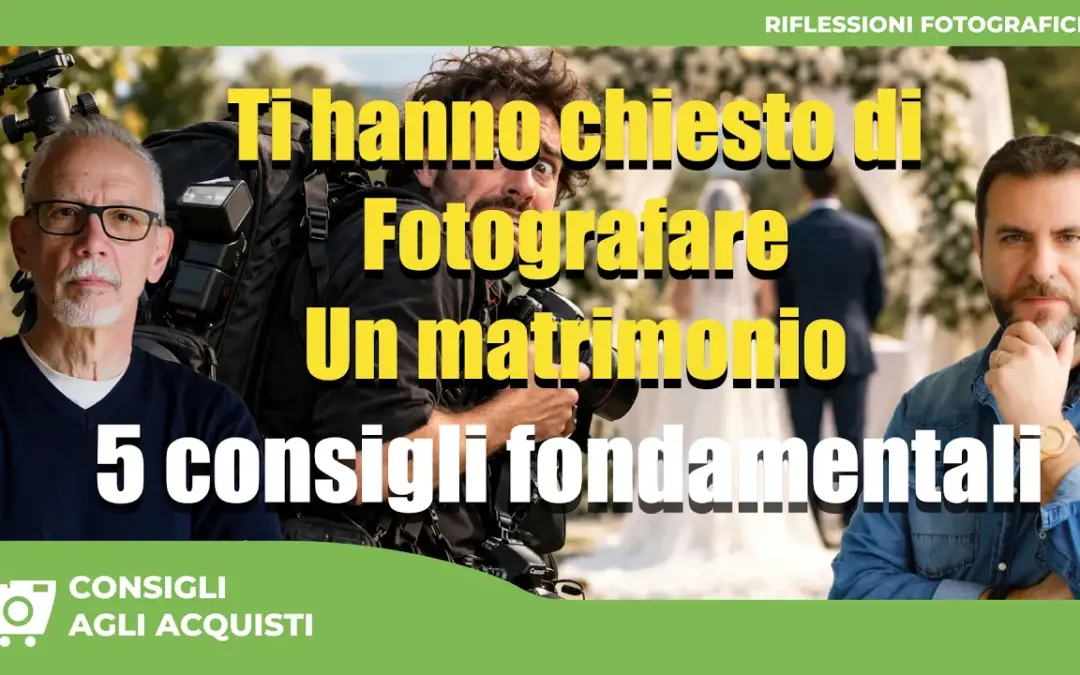 Ti hanno chiesto di fotografare un matrimonio? 5 consigli per non rovinare un’amicizia (e le foto)