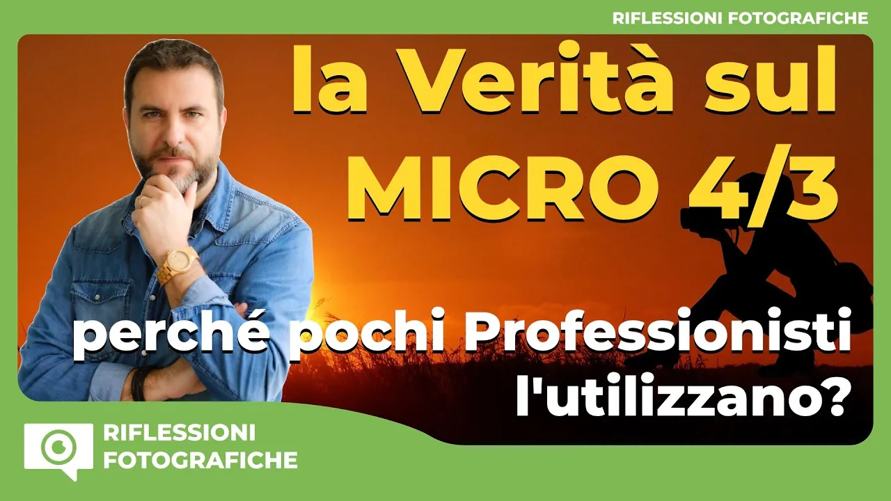 La Verità sul Micro 4/3 : perché pochi Professionisti l’utilizzano?