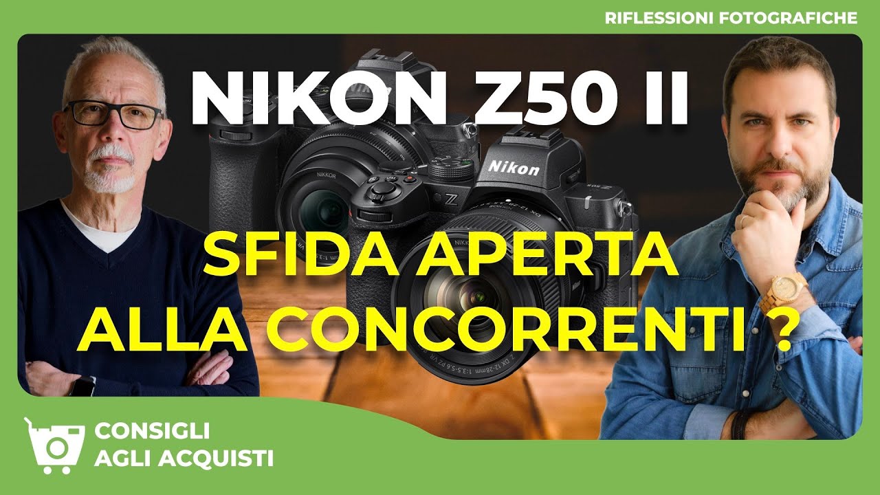 NIKON Z50 II : SFIDA APERTA ALLE CONCORRENTI ?