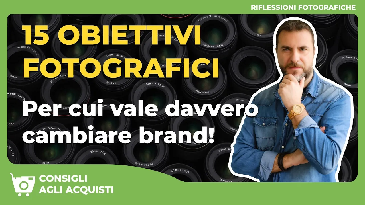 15 Obiettivi Fotografici per cui Vale Davvero Cambiare Brand!