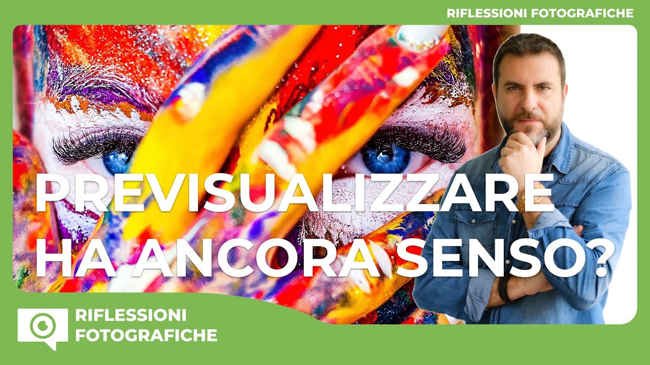 TECNICA FOTOGRAFICA – PREVISUALIZZARE HA ANCORA SENSO?