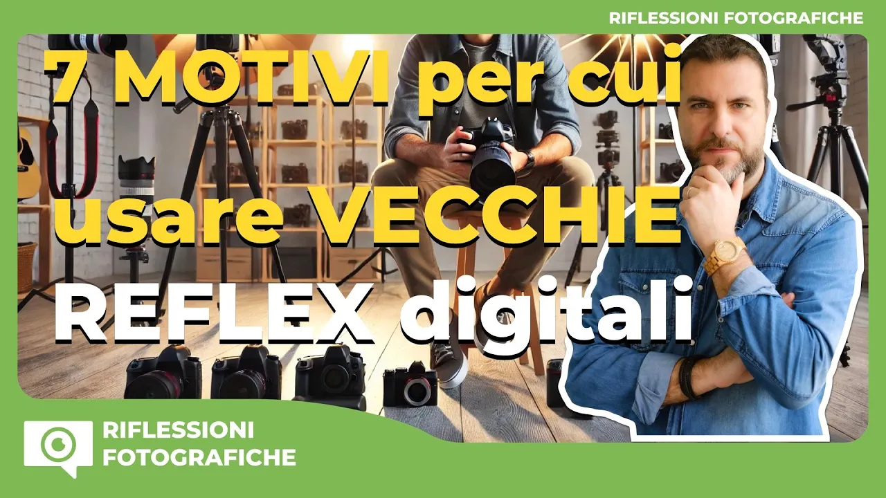 7 motivi per riscoprire il valore di una vecchia fotocamera reflex digitale