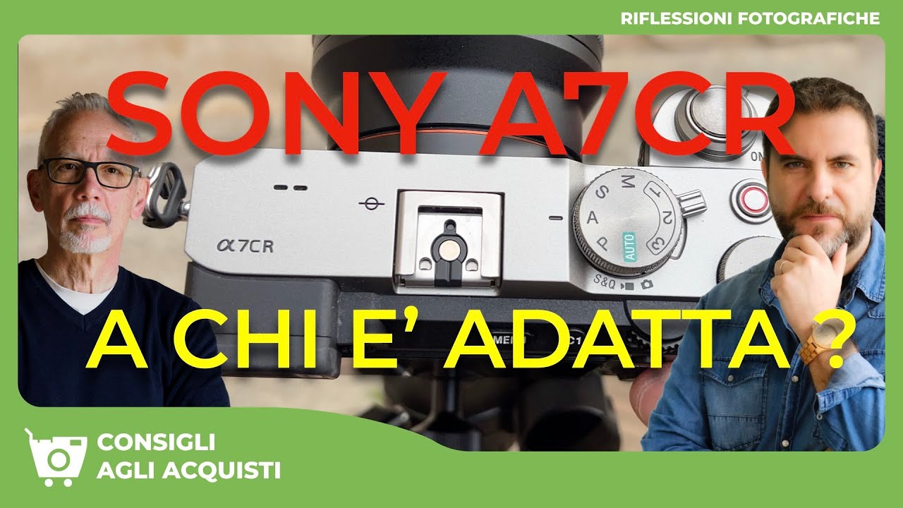 La Sony A7CR è la scelta giusta per te? Scoprilo con il nostro test dettagliato!