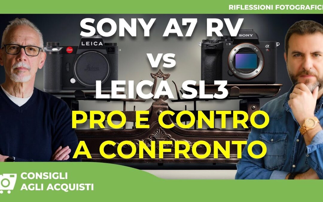 SONY A7R V contro LEICA SL3: CHI VINCE DAVVERO ?