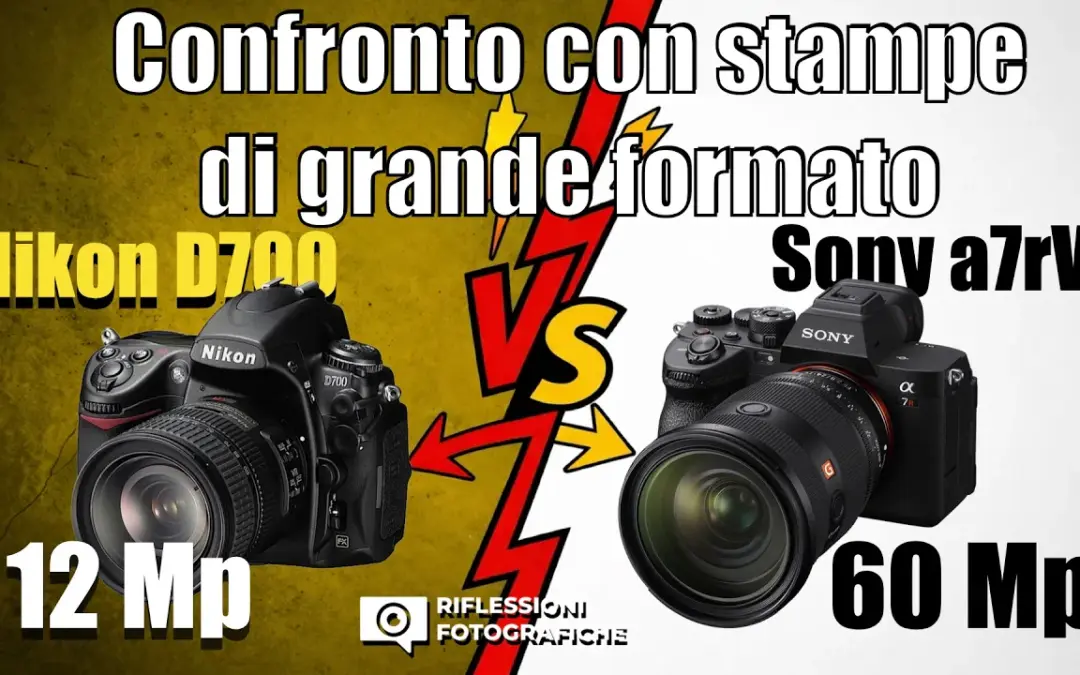 Nikon D700 vs Sony a7RV – CONFRONTO CON STAMPE DI GRANDE FORMATO. La risposta non ti piacerà