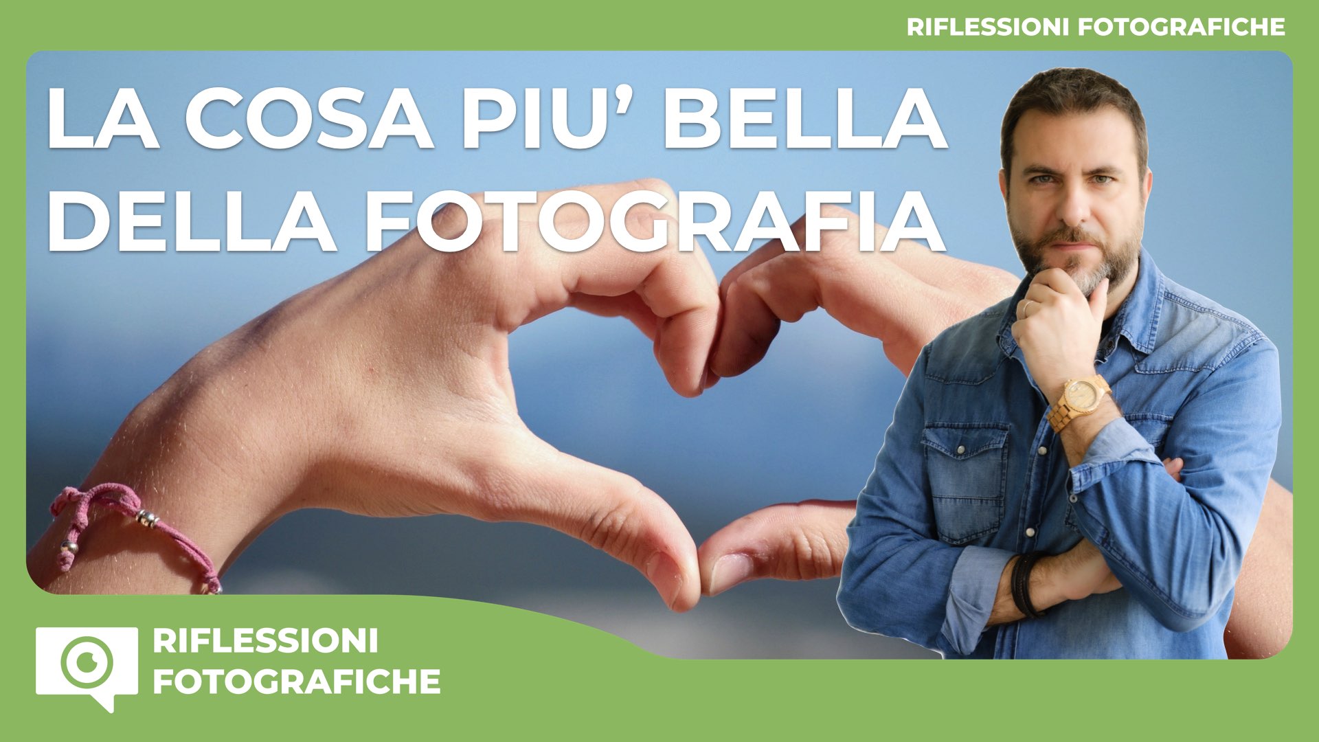 LA COSA PIU’ BELLA DELLA FOTOGRAFIA, SAI QUALE E’?